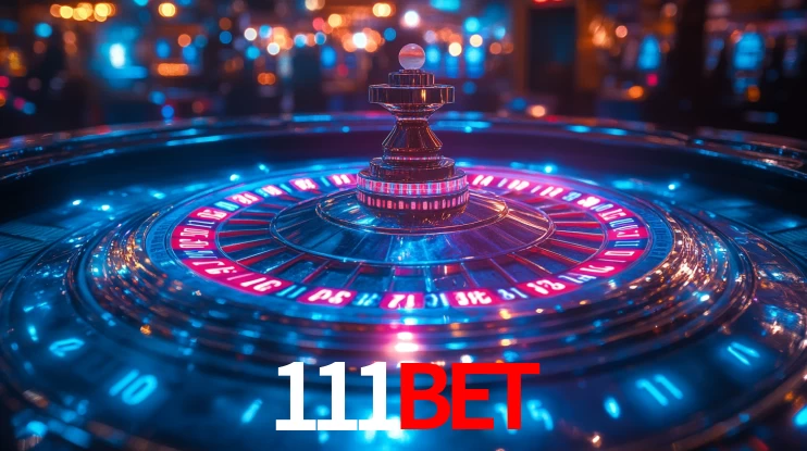 Explore as vantagens do 111bet: serviço profissional e confiabilidade